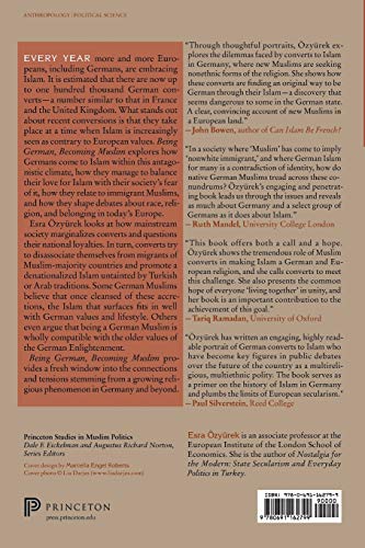Being German, Becoming Muslim: Race, Religion, And Conversion In The New Europe (Princeton Studies In Muslim Politics),New