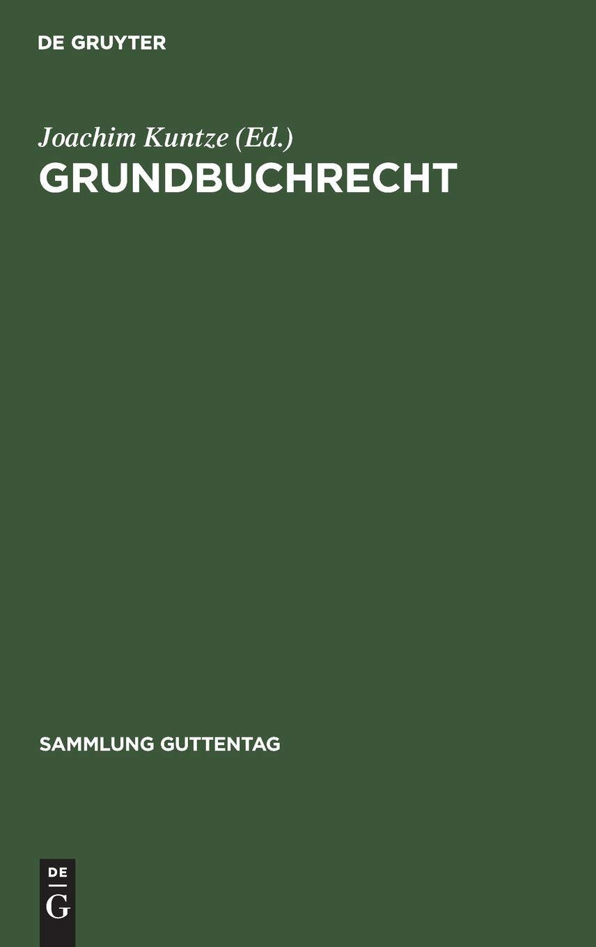 Grundbuchrecht: Kommentar zur Grundbuchordnung und Grundbuchverfgung einschlielich Wohnungseigentumsgrundbuchverfgung (Sammlung ,Used
