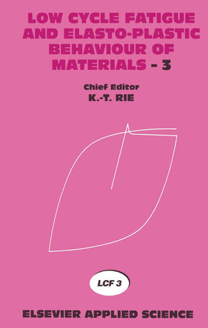 Low Cycle Fatigue and ElastoPlastic Behaviour of Materials3: Volume 3,Used