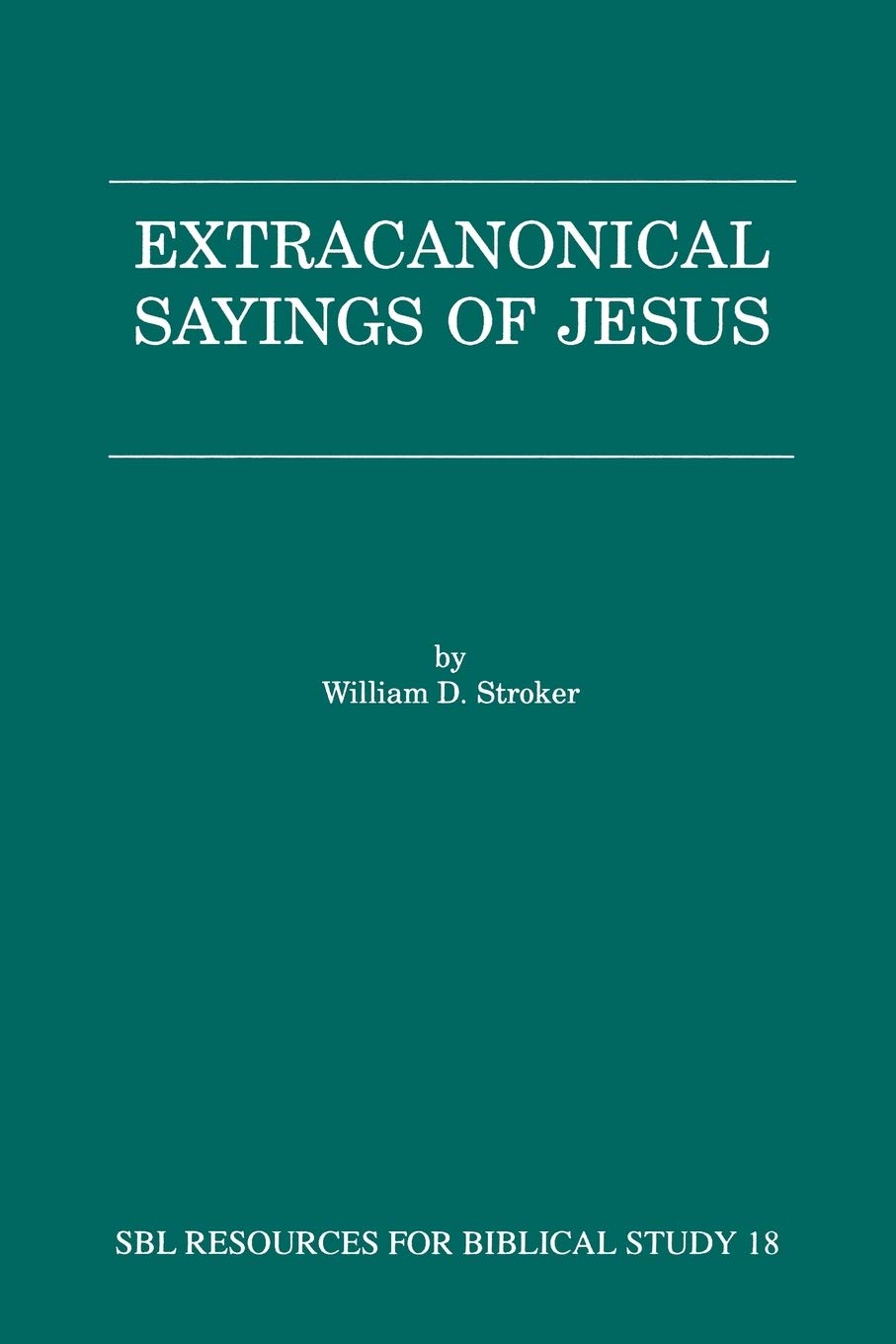 Extracanonical Sayings Of Jesus (Resources For Biblical Study),Used