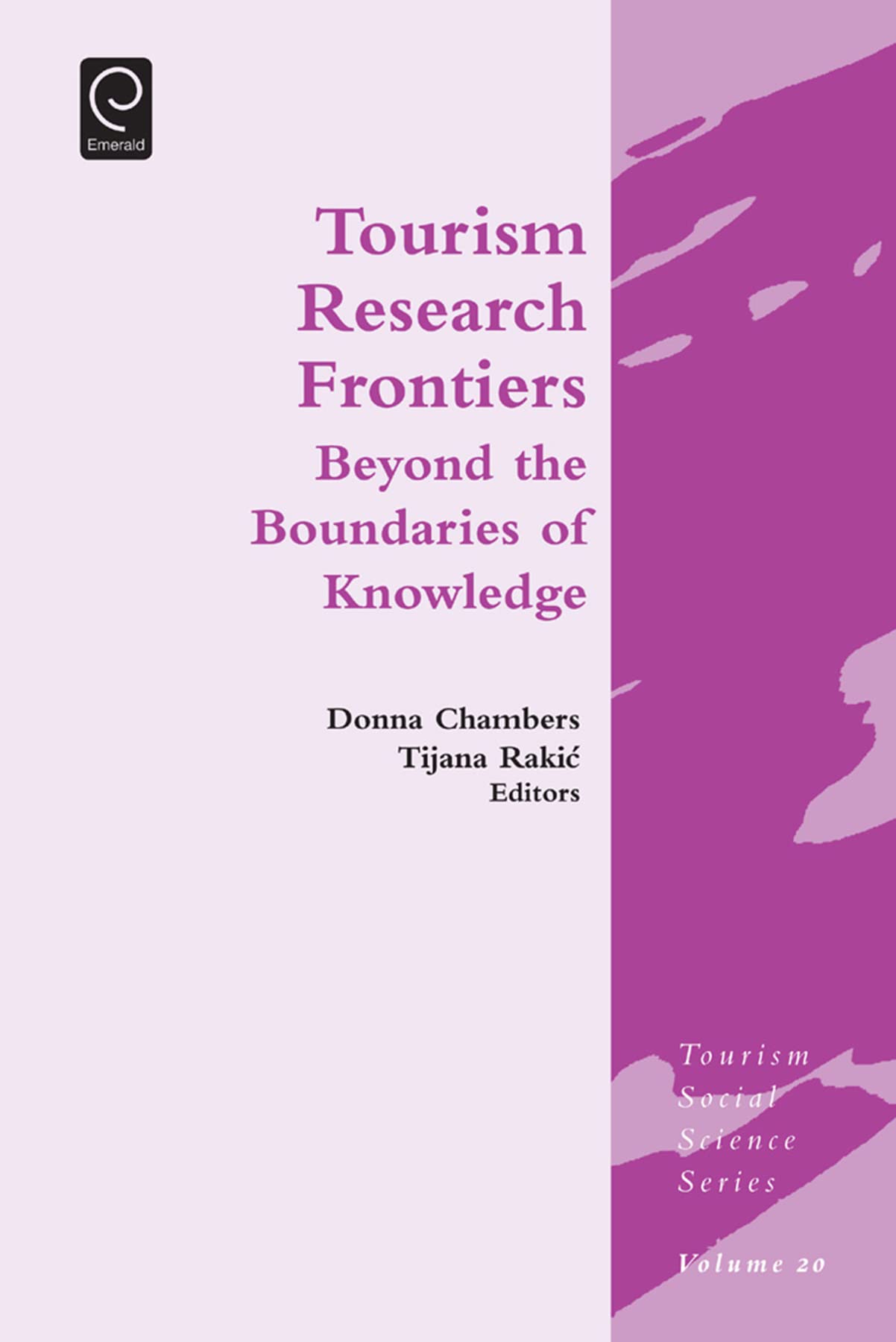 Tourism Research Frontiers: Beyond the Boundaries of Knowledge (Tourism Social Science Series, 20),Used
