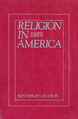 Religion In America: An Historical Account Of The Development Of American Religious Life-used