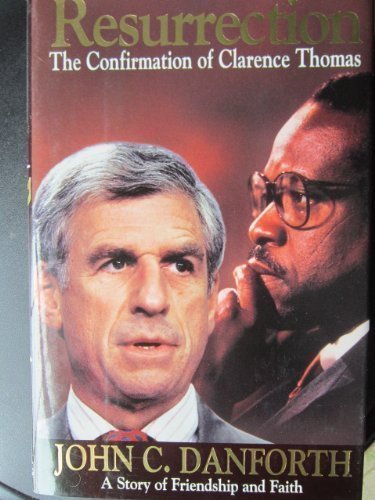 Resurrection: The Confirmation Of Clarence Thomas,New