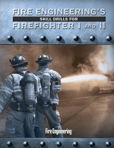 Fire Engineering's Skill Drills for Firefighter I and II,Used