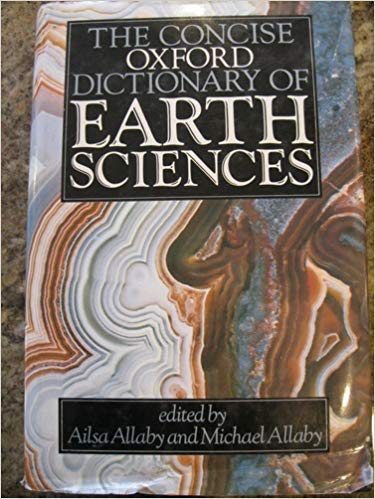 The Concise Oxford Dictionary of Earth Sciences,Used
