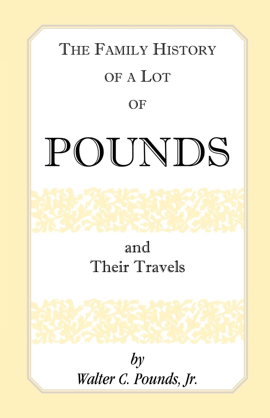 The Family History of a Lot of Pounds and Their Travels,Used