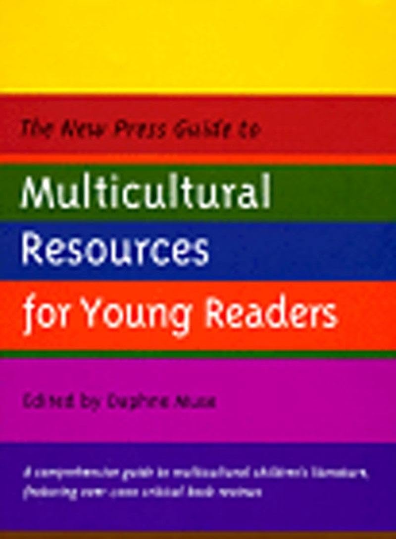 The New Press Guide to Multicultural Resources for Young Readers,Used