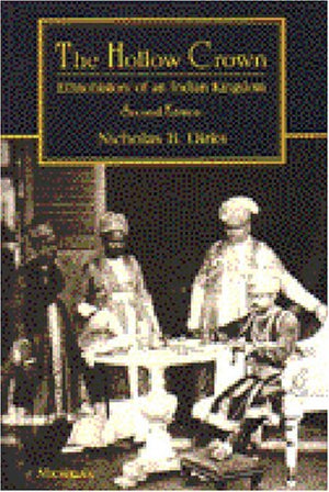 The Hollow Crown: Ethnohistory of an Indian Kingdom,New