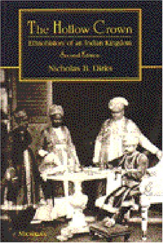 The Hollow Crown: Ethnohistory of an Indian Kingdom,New
