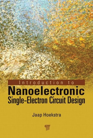 Introduction to Nanoelectronic SingleElectron Circuit Design,Used