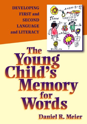 The Young Child's Memory for Words: Developing First and Second Language and Literacy,Used