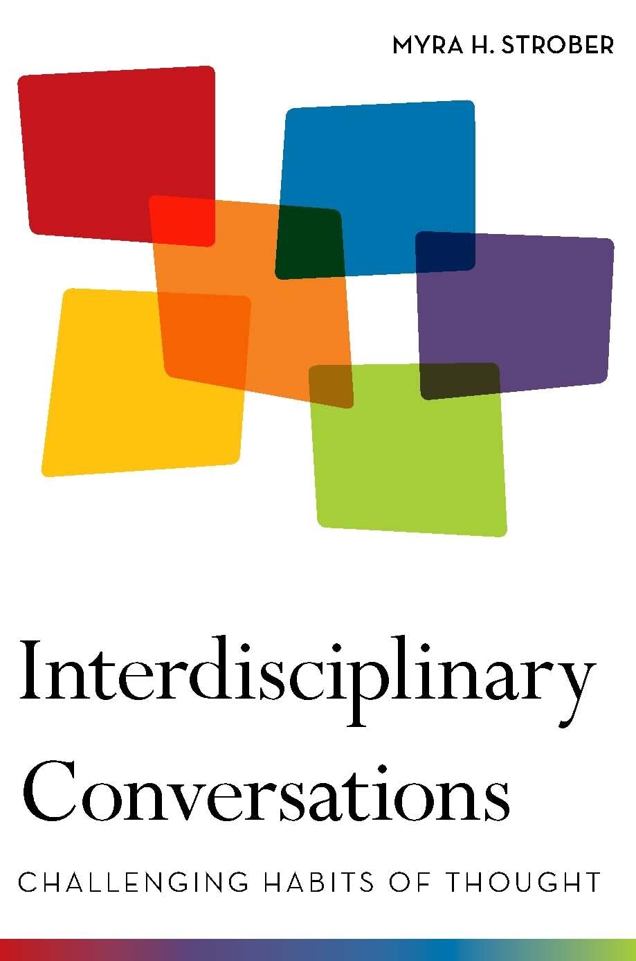 Interdisciplinary Conversations: Challenging Habits Of Thought,Used