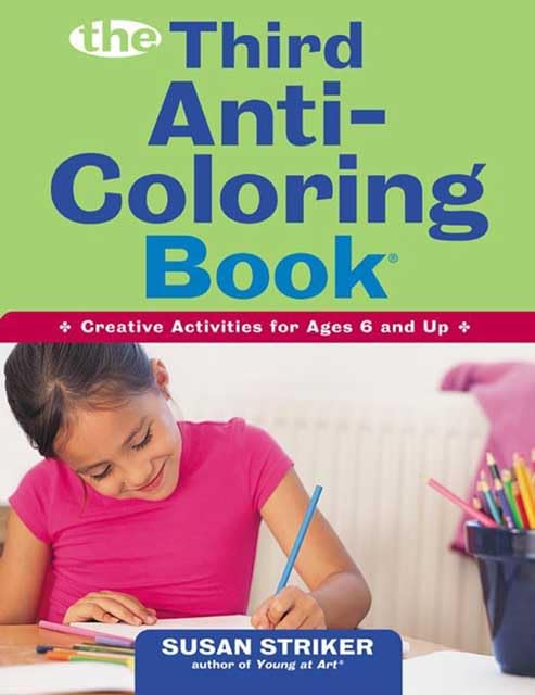 The Third AntiColoring Book: Creative Activities for Ages 6 and Up,Used