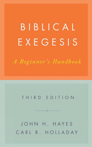 Biblical Exegesis: A Beginner'S Handbook