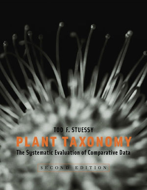 Plant Taxonomy: The Systematic Evaluation of Comparative Data,Used