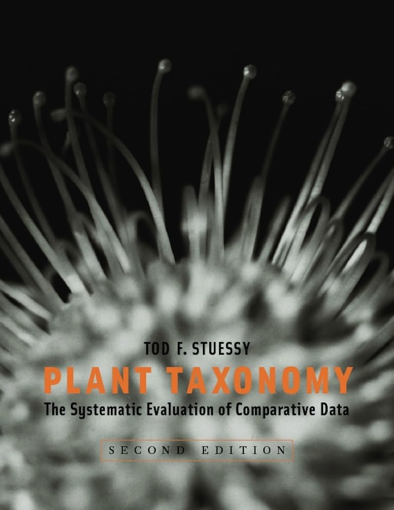 Plant Taxonomy: The Systematic Evaluation of Comparative Data,Used