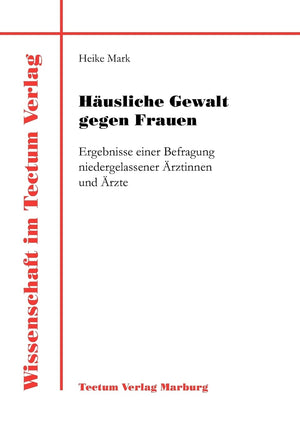 Husliche Gewalt gegen Frauen (Wissenschaft Im Tectum Verlag) (German Edition),Used