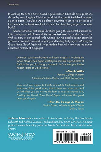 Making the Good News Good Again: Recovering the Wonder of the Gospel,Used