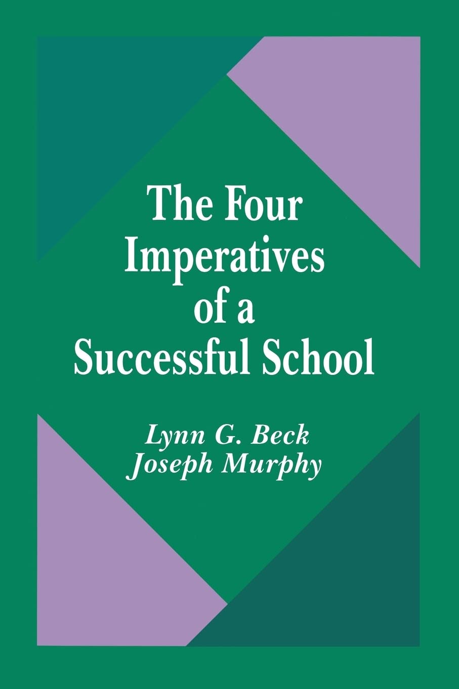The Four Imperatives Of A Successful School,Used
