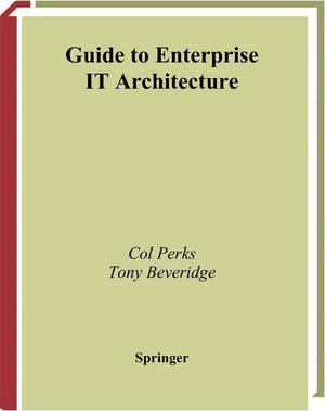 Guide to Enterprise IT Architecture (Springer Professional Computing),Used