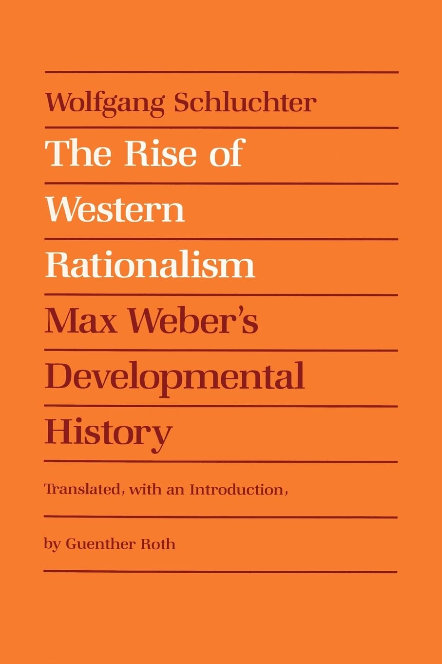 The Rise of Western Rationalism: Max Weber's Developmental History,Used