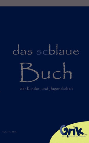 Das schlaue, blaue Buch der Kinder und Jugendarbeit (German Edition),Used