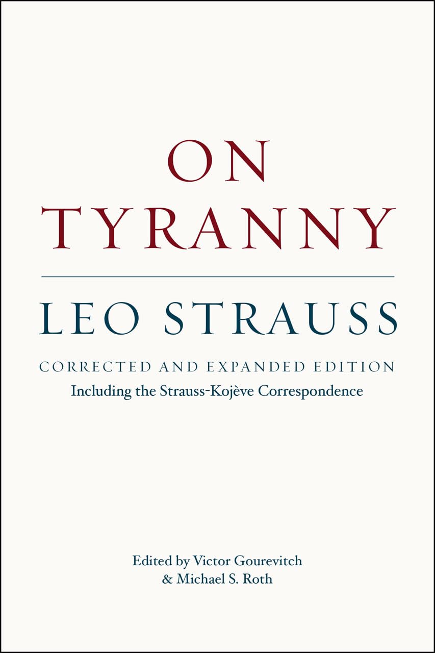 On Tyranny: Corrected and Expanded Edition, Including the StraussKojve Correspondence,Used