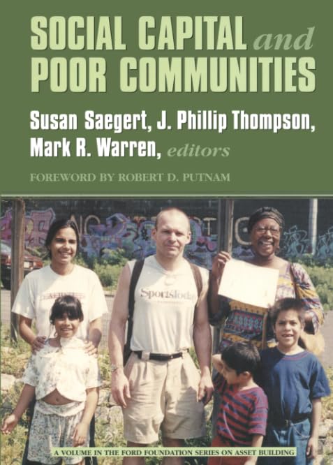 Social Capital And Poor Communities (Ford Foundation Series On Asset Building),New