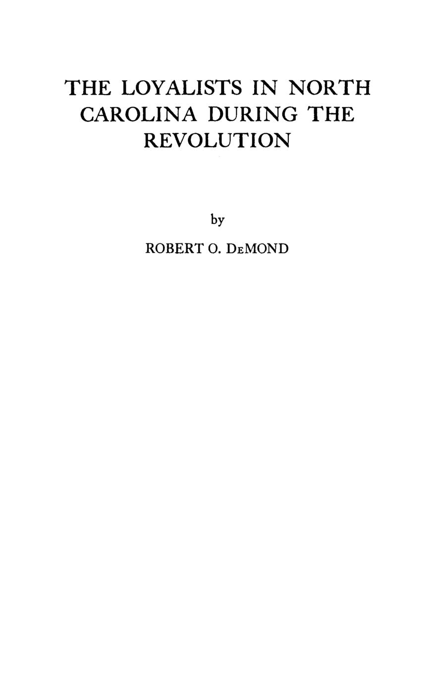 The Loyalists in North Carolina During the Revolution (#1415),Used