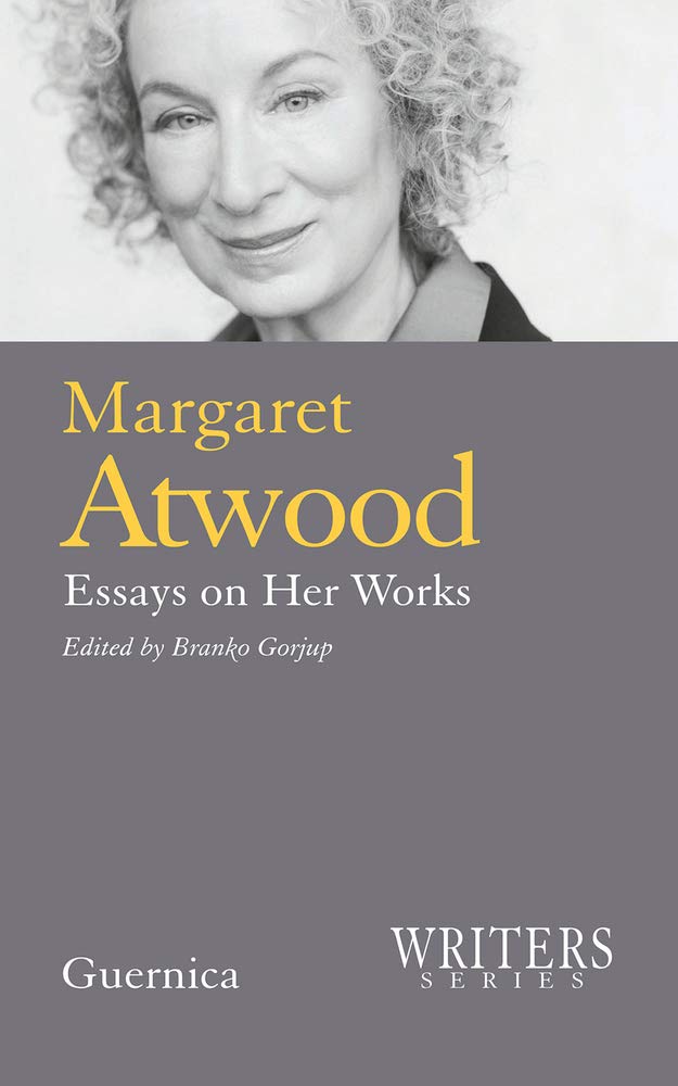 Margaret Atwood: Essays on Her Works (Writer Series),Used