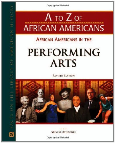 African Americans In The Performing Arts (A To Z Of African Americans),Used