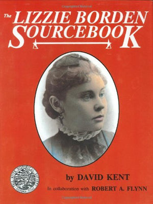 The Lizzie Borden Sourcebook,Used