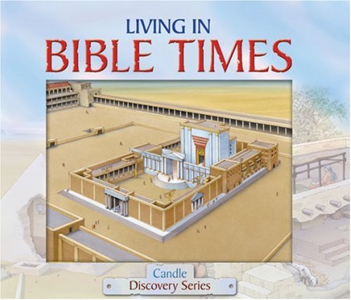 Living in Bible Times (Candle Discovery Series),Used