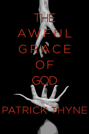 The Awful Grace of God: A Memoir of Faith, Death and the Survival of Hope,Used