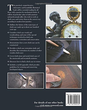 Clock Cases: A Practical Guide to Their Construction, Restoration and Conservation,Used
