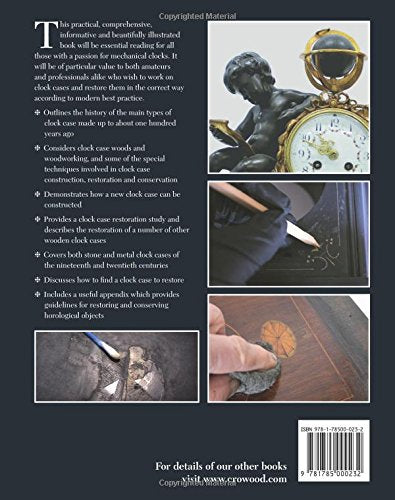 Clock Cases: A Practical Guide to Their Construction, Restoration and Conservation,Used