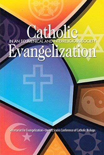 Catholic Evangelization In An Ecumenical,Used