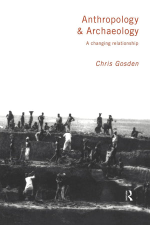 Anthropology and Archaeology: A Changing Perspective,Used