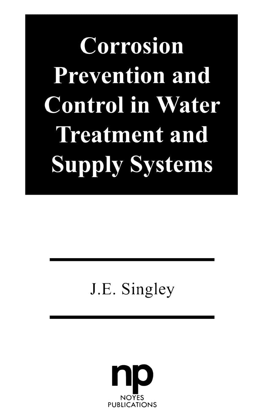 Corrosion Prevention And Control In Water Treatment And Supply Systems (Pollution Technology Review, No. 122),Used