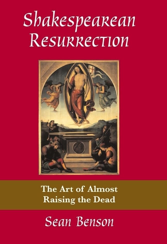 Shakespearean Resurrection: The Art Of Almost Raising The Dead (Medieval & Renaissance Literary Studies),Used