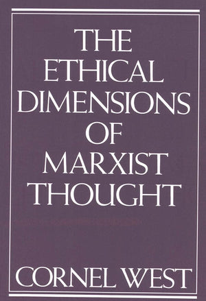 The Ethical Dimensions of Marxist Thought,Used