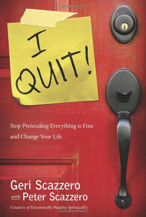I Quit!: Stop Pretending Everything is Fine and Change You Life,Used