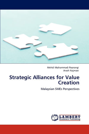 Strategic Alliances for Value Creation: Malaysian SMEs Perspectives,Used