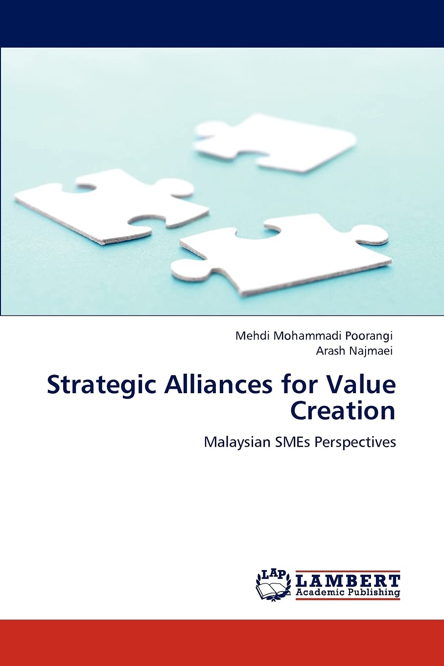 Strategic Alliances for Value Creation: Malaysian SMEs Perspectives,Used
