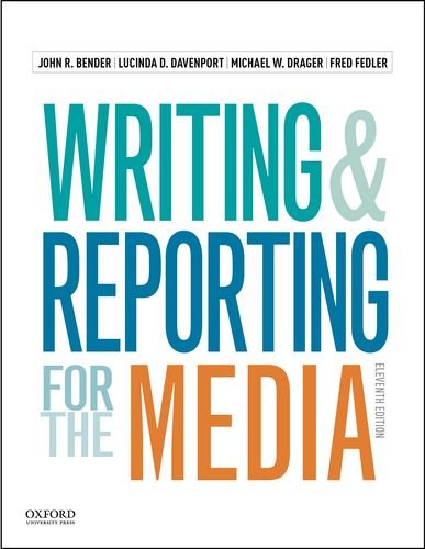 Writing And Reporting For The Media-new