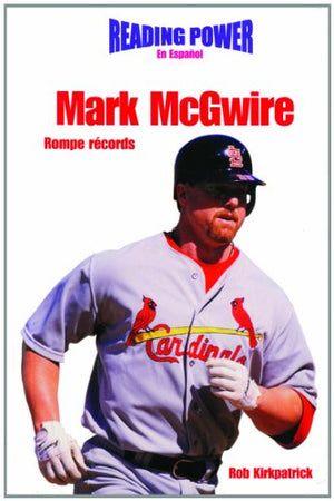 Mark McGwire Rompe Records / Record Breakers (Deportistas De Poder) (Spanish Edition),Used