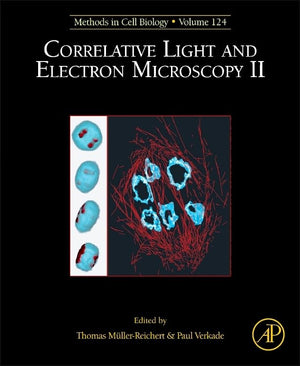 Correlative Light and Electron Microscopy II (Volume 124) (Methods in Cell Biology, Volume 124),Used