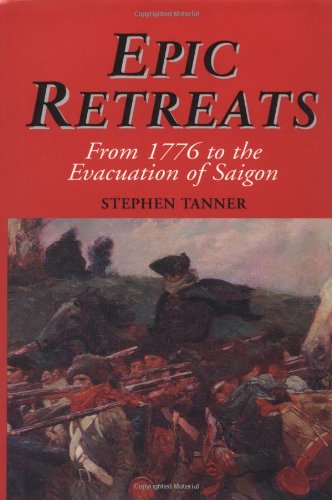 Epic Retreats: From 1776 to the Evacuation of Saigon,Used