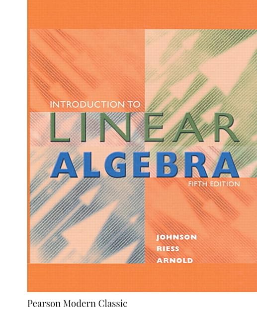 Introduction to Linear Algebra (Classic Version) (Pearson Modern Classics for Advanced Mathematics Series),New