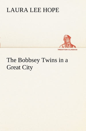 The Bobbsey Twins in a Great City,Used